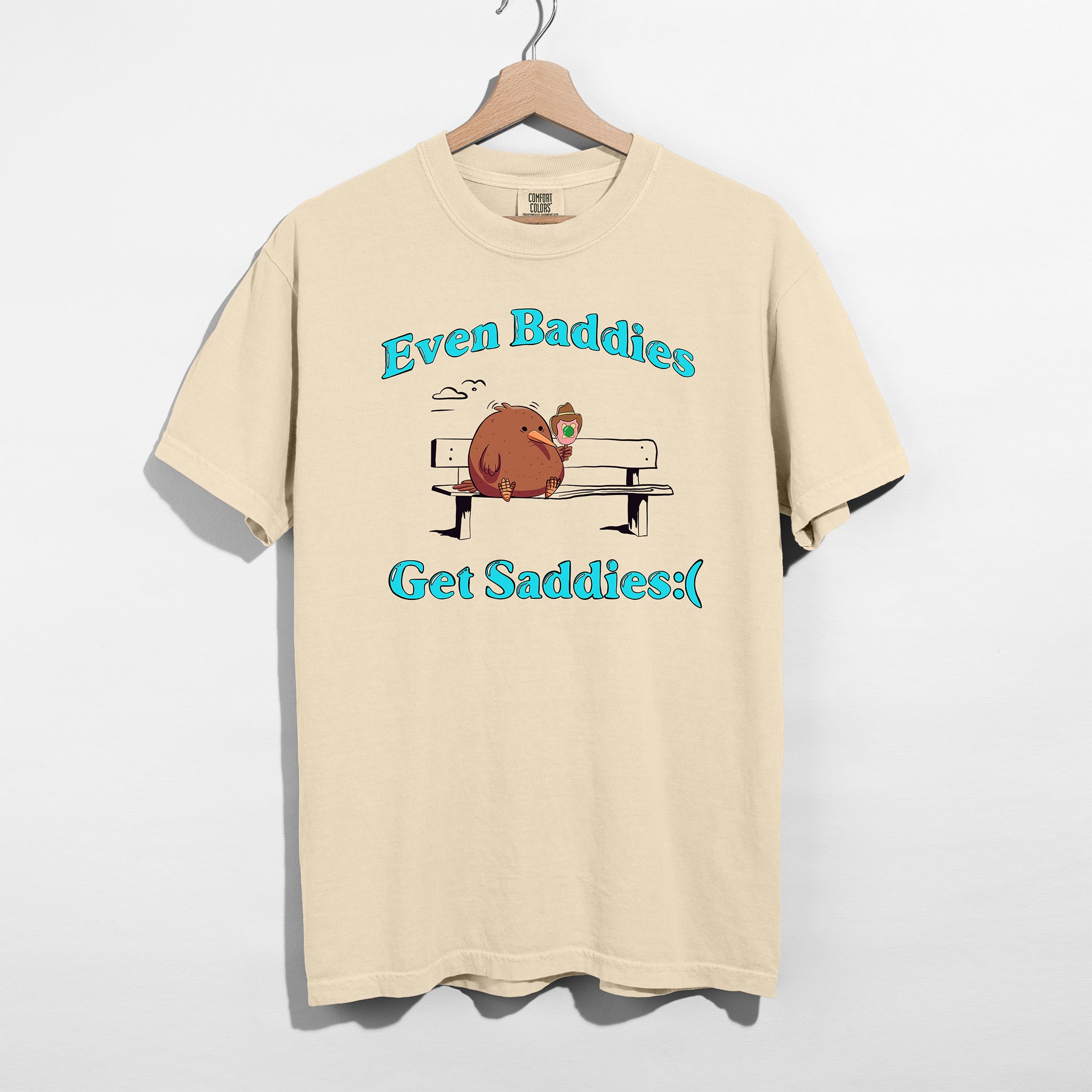 Even Baddies Get Saddies Blue Shirt
