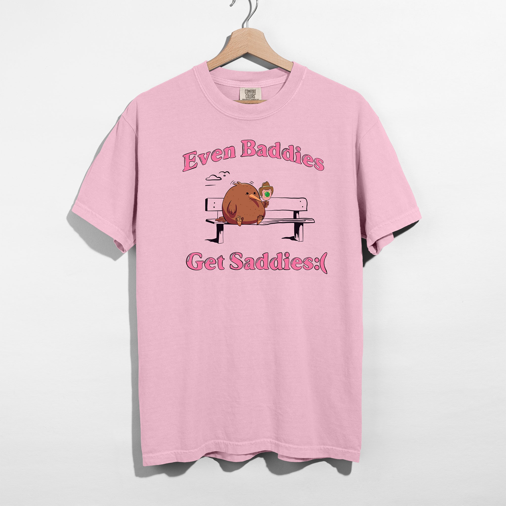 Even Baddies Get Saddies Pink Shirt