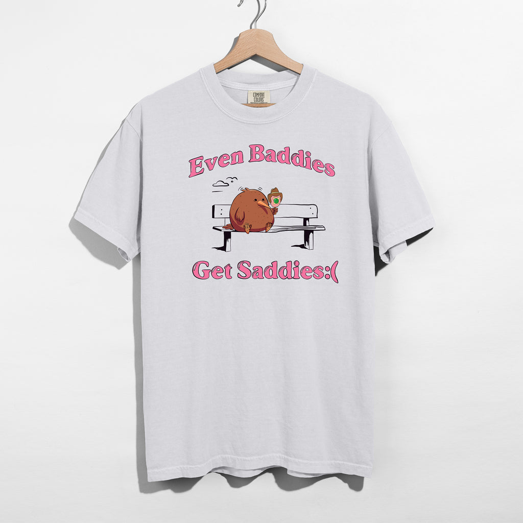 Even Baddies Get Saddies Pink Shirt