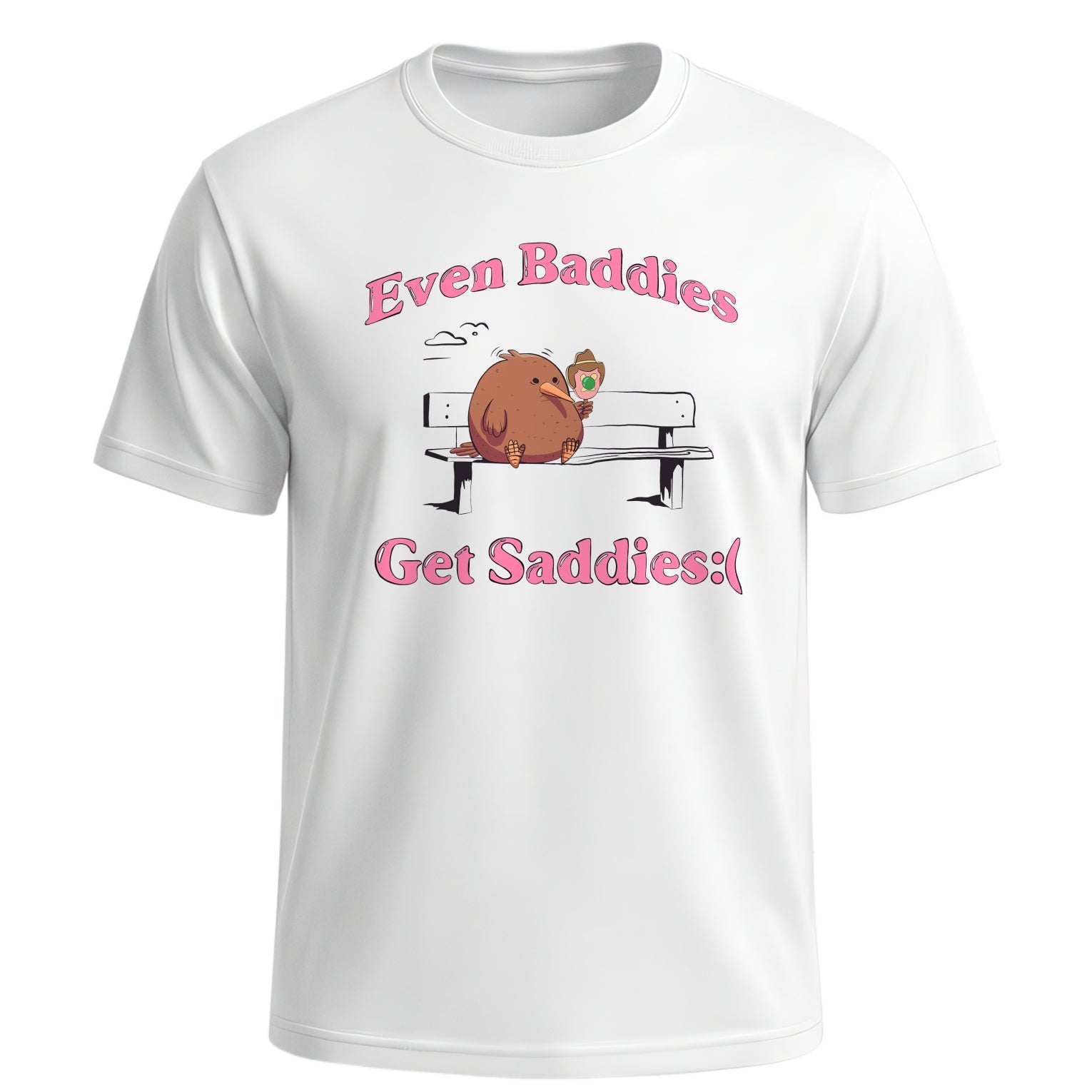 "Even Baddies Get Saddies" Graphic Tee | Relatable Kiwi Bird