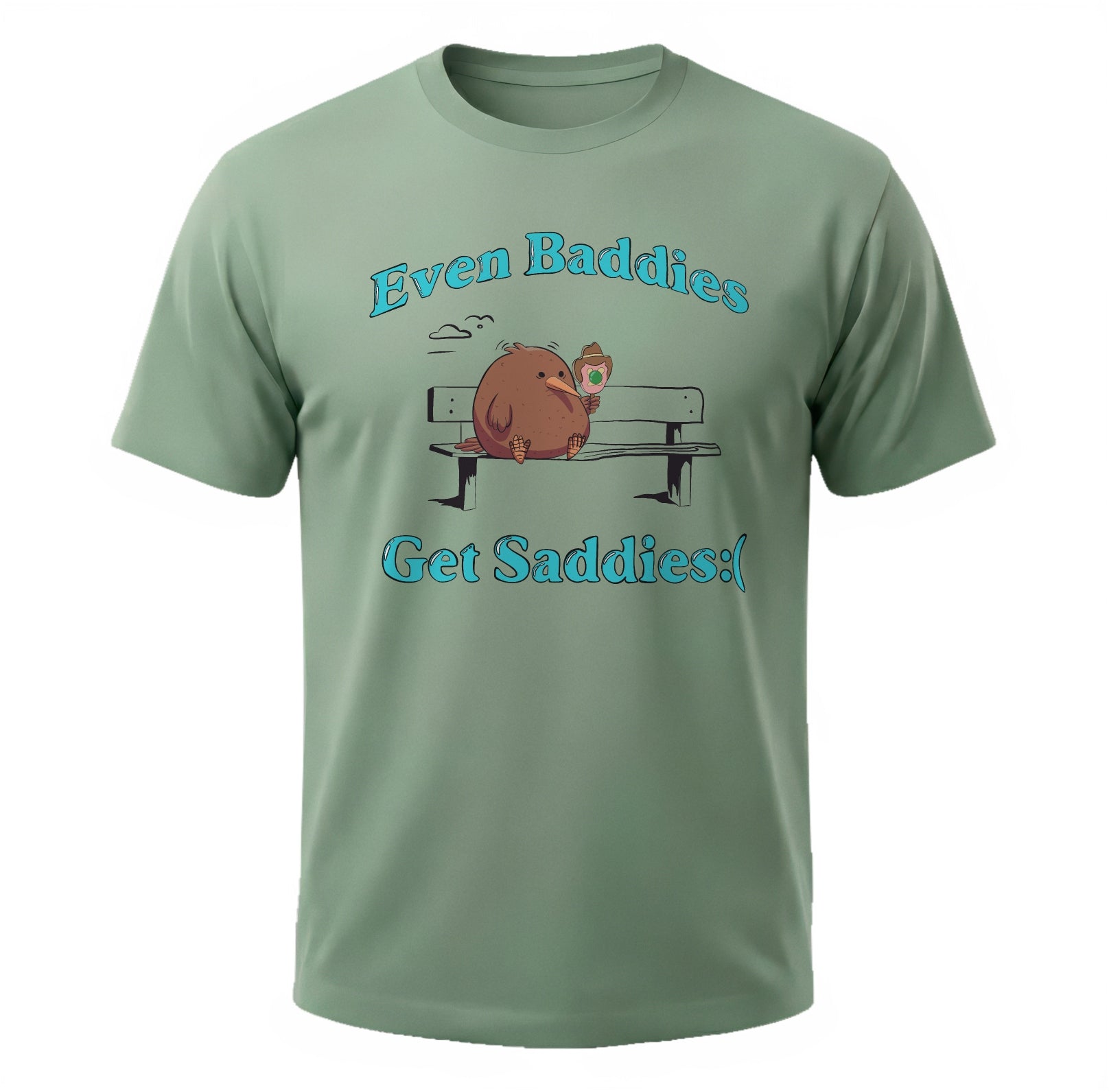 "Even Baddies Get Saddies" Graphic Tee | Funny Relatable Kiwi Bird Shirt