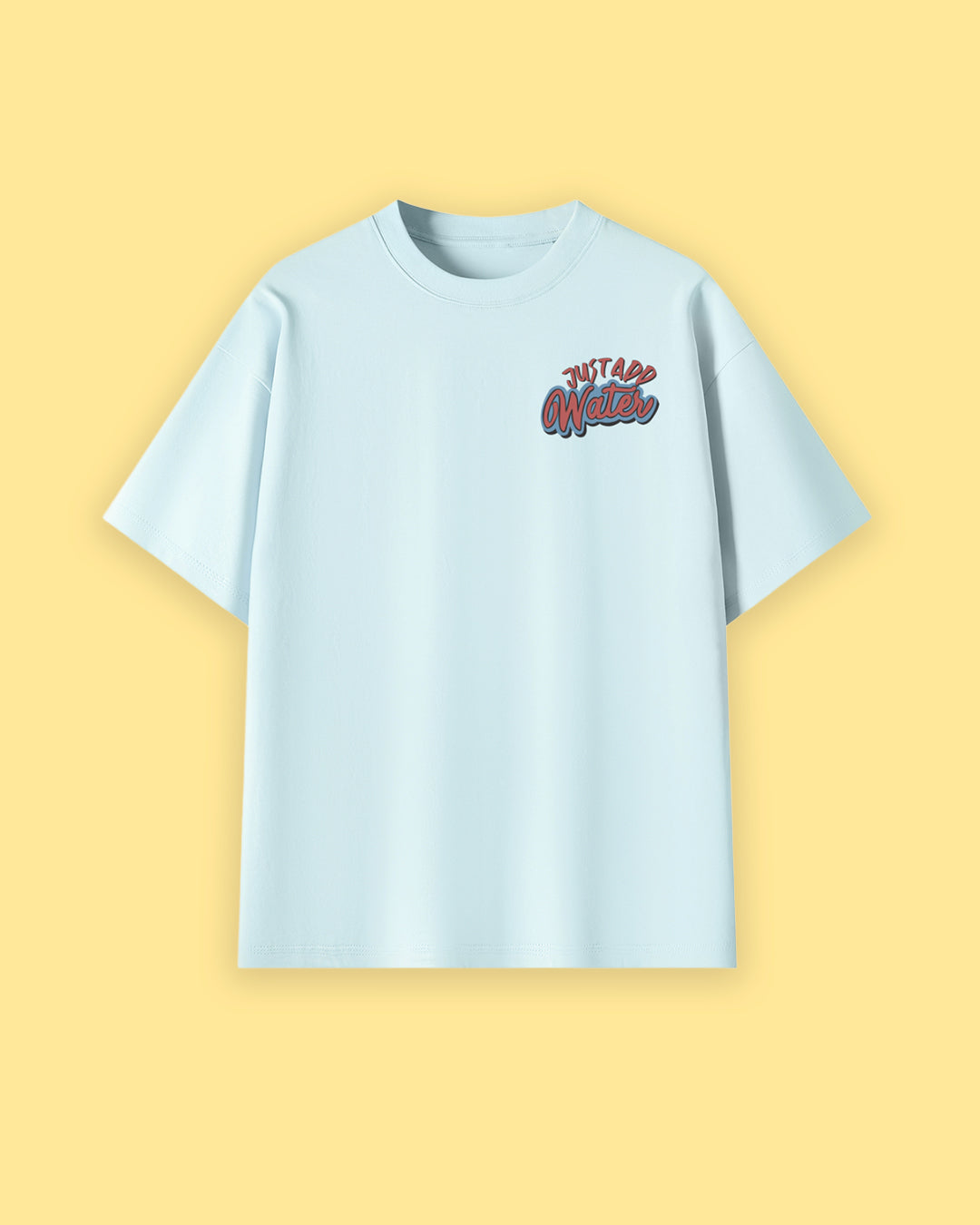 Just Add Water Oversized Drop Shoulder Premium Tee
