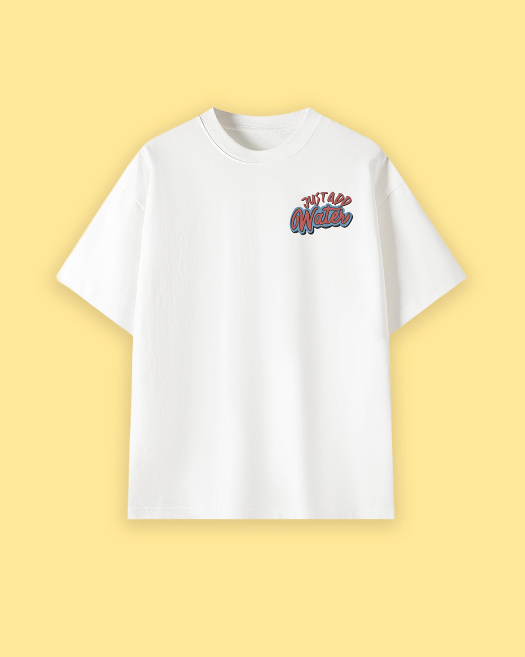 Just Add Water Oversized Drop Shoulder Premium Tee