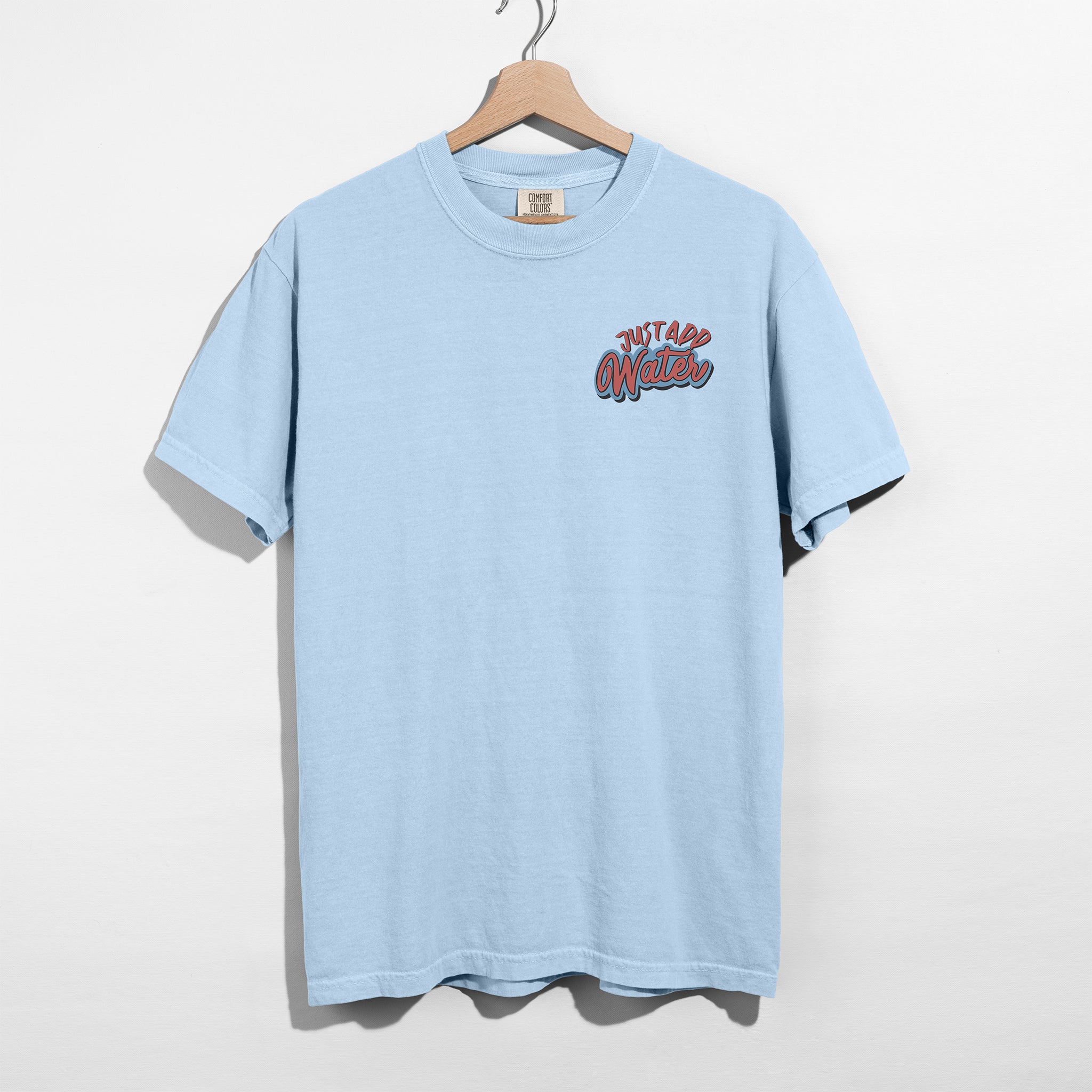 Just Add Water Shirt