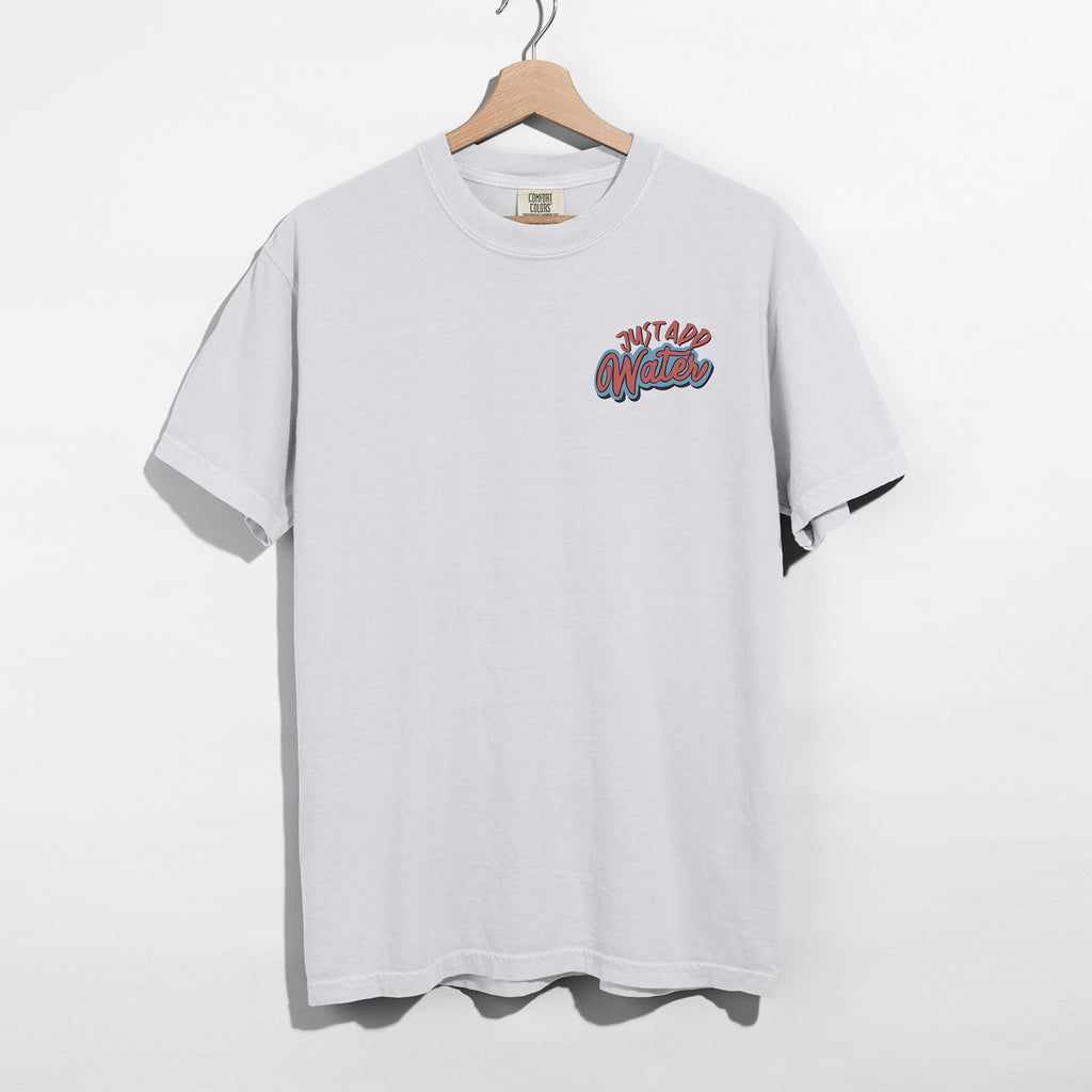 Just Add Water Shirt