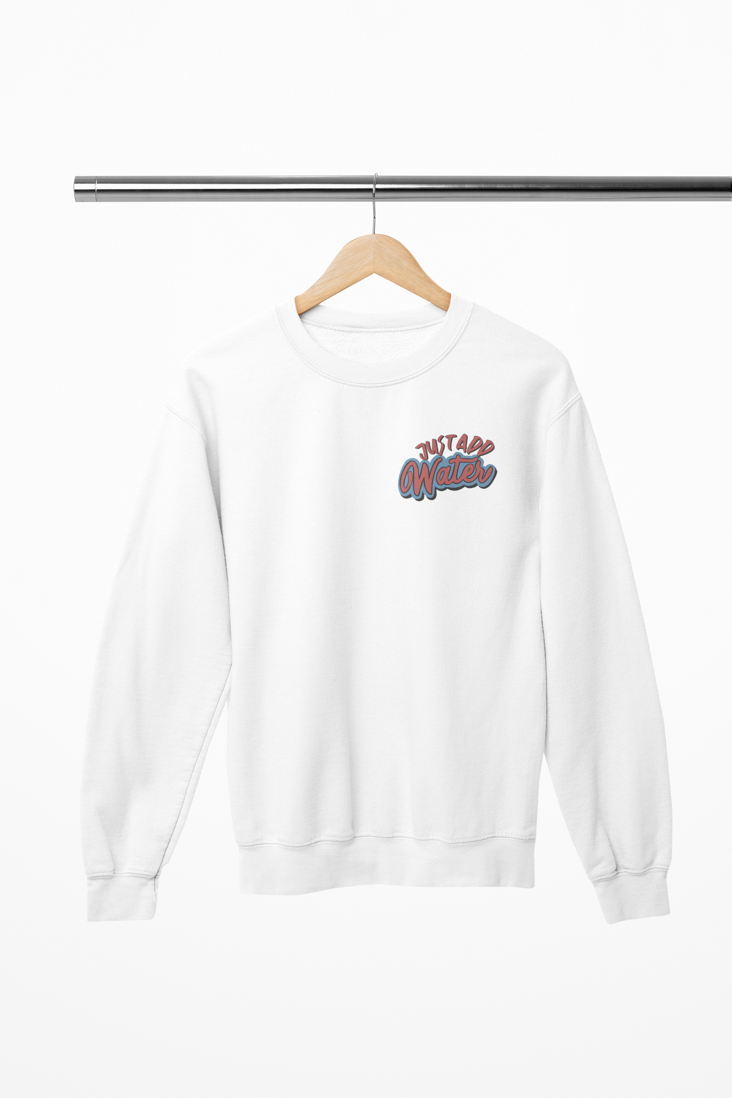 Just Add Water - Sweatshirt