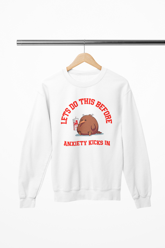 I Have Anxiety - Sweatshirt