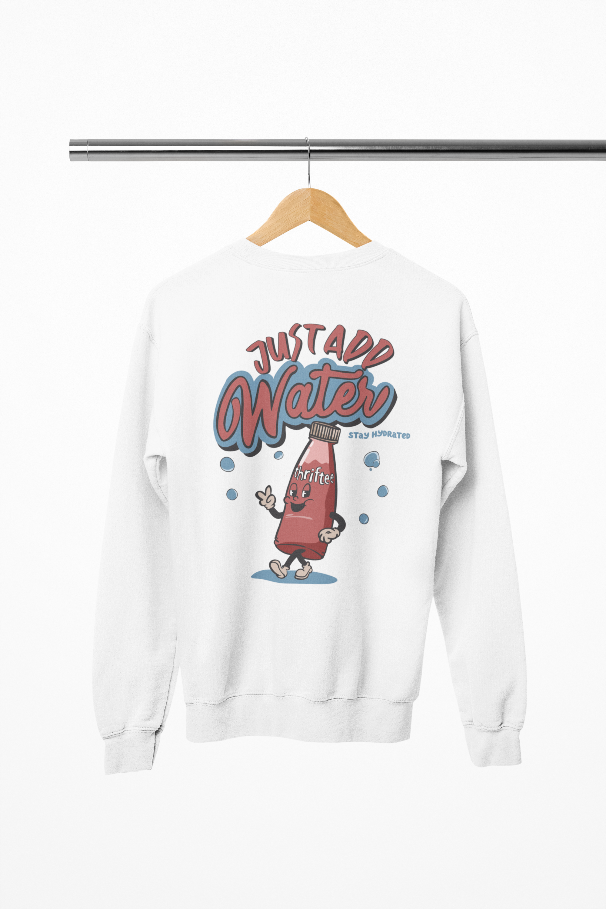 Just Add Water - Sweatshirt
